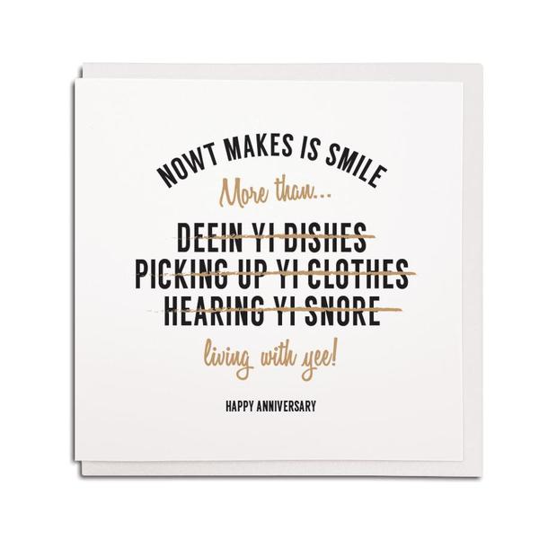 Nowt Makes Is Smile More Than... Large nowt makes me smile more than living with yee geordie anniversary cards