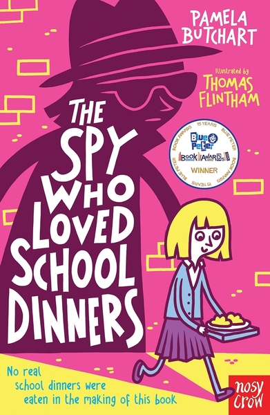 The Spy Who Loved School Dinners by Pamela Butchart Large the spy who loved school dinners