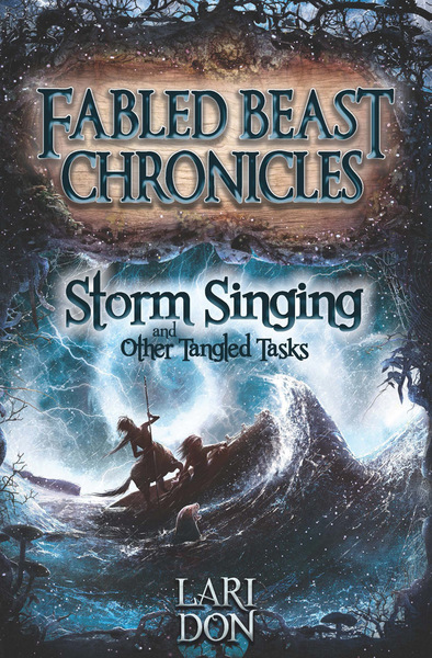 !Storm Singing and Other Tangled Tasks by Lari Don Large storm singing