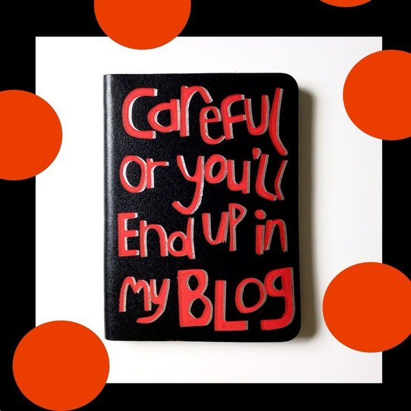 Careful Or You'll End Up On My Blog Journal Large blog notebook blackbook writer present